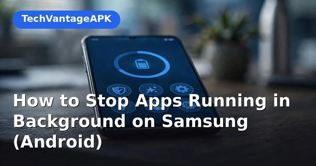 stop background apps samsung – illustration